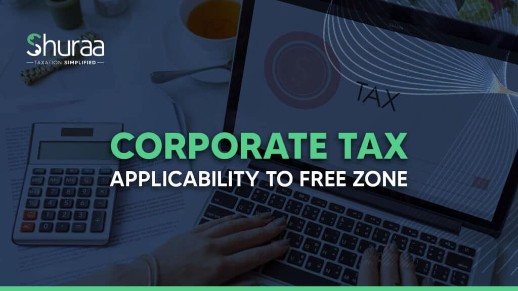 Corporate tax applicability to freezone