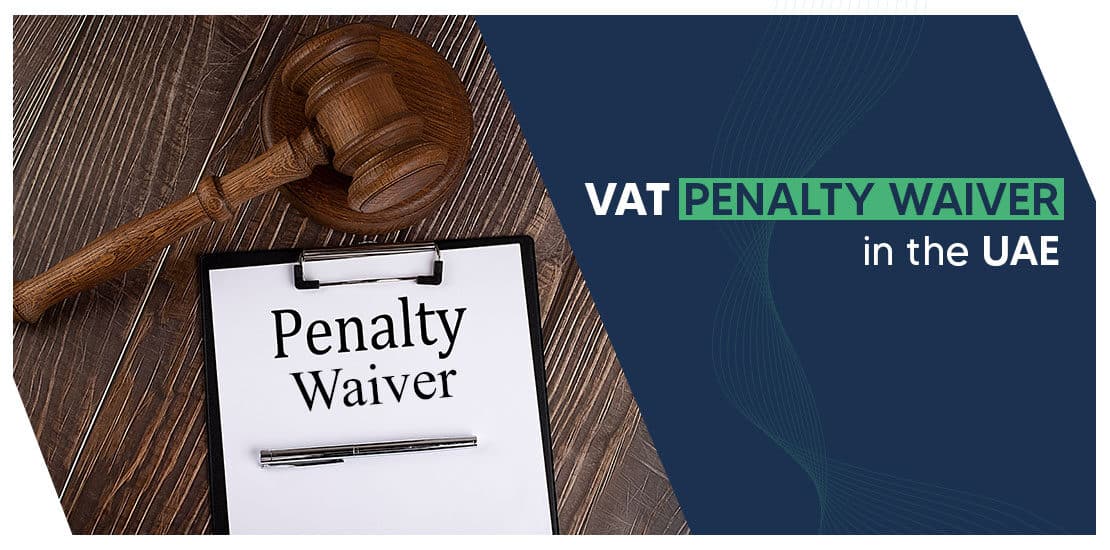 VAT penalty waiver in UAE